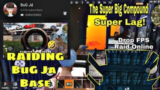 Raiding BuG Ja Base(Last day Rules Survival)