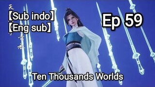 Ten Thousand Worlds  Episode 59 Sub indo | Eng sub