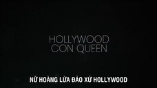 Nữ Hoàng Lừa Đảo Xứ Hollywood EP 2 [Sub Việt]