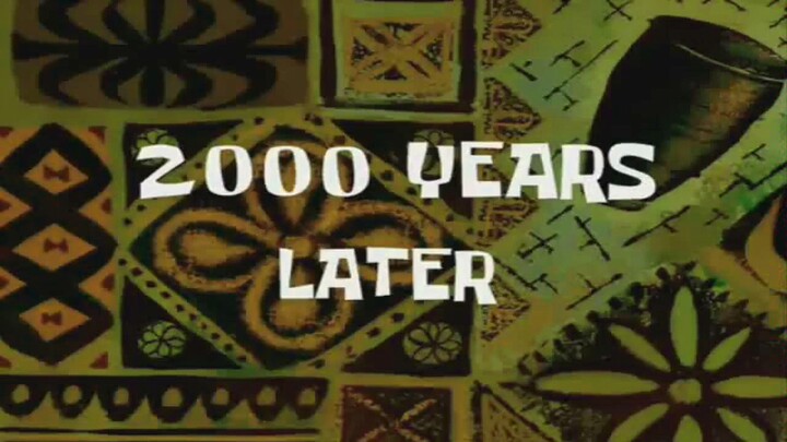 [SpongeBob SquarePants] 1080p "Time Material" โหลดพิเศษไม่มีลายน้ำ 2,000 ปีผ่านไป...