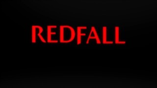 Redfall – “Welcome to Redfall” Official Trailer