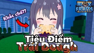 Tiêu Điểm Trái Dough Siêu Rác Và Cách Khắc Chế Siêu Đơn Giản | Blox Fruit