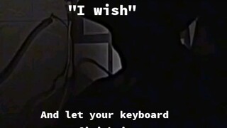 " I wish "
