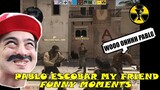 PABLO ESCOBAR MY FRIEND | FUNNY MOMENTS | (CS:GO) [TAGALOG]