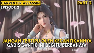 GADIS CANTIK YANG TERNYATA ADALAH PEMBUNUH BERBAHAYA - Alur Cerita Carpenter Assassin Part 2