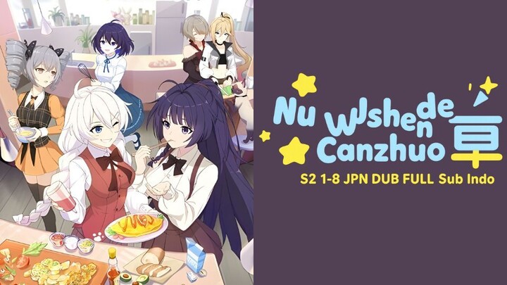 Nu Wushen de Canzhuo S2 1-8 JPN DUB FULL Sub Indo