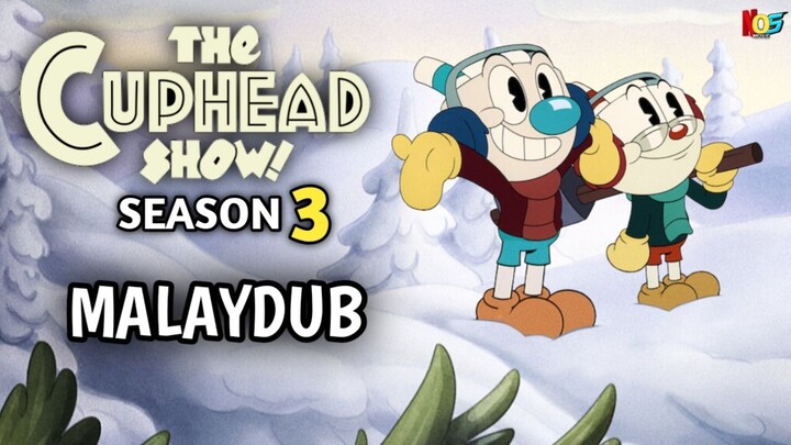 [S3.E06] The Cuphead Show! | Malay Dub