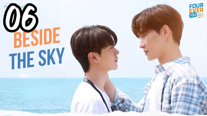 Beside the Sky | Episode 6 | Eng sub