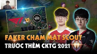 TRƯỚC THỀM CKTG 2021: FAKER vs SCOUT VÀ CÁI KẾT... | BLV HOÀNG SAMA