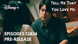 Tell Me That You Love Me | Episode 13 Spoilers and Preview | Break Up | ENG SUB | Jung Woo Sung