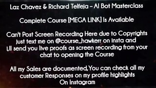 Laz Chavez & Richard Telfeja Course AI Bot Masterclass download