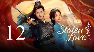 EP12 Stolen Love (2025)