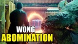Why Wong Really Kept Freeing The Abomination | Marvel Theory