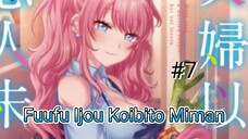 [720P] Fuufu Ijou, Koibito Miman Episode 7 [SUB INDO]