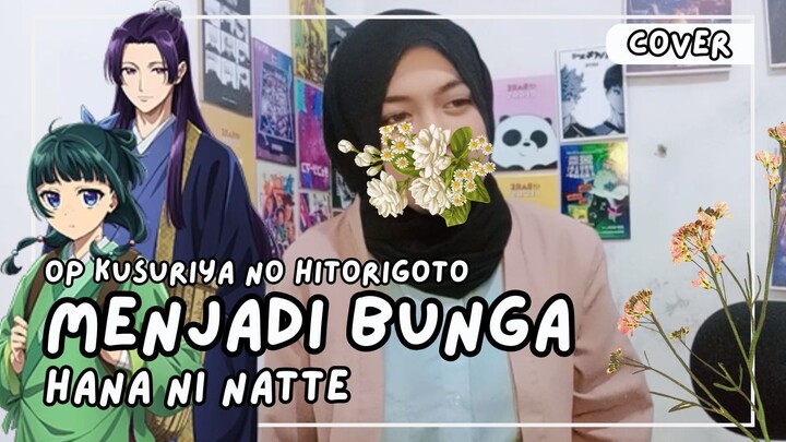 【AyaScy】Menjadi Bunga | Hana Ni Natte / OP Kusuriya No Hitorigoto Bahasa Indonesia