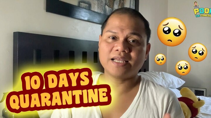 10 DAYS QUARANTINE