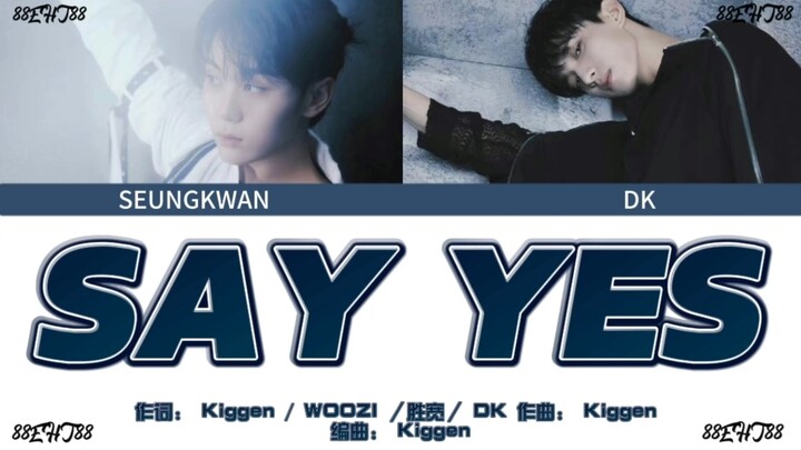 Vocal Enhancement Version [SAY YES with Chinese Subtitles] - SEVENTEEN (Woozi, DK)
