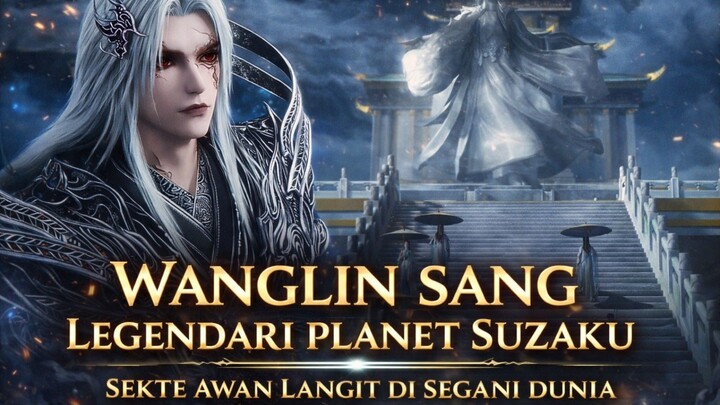 Wanglin membuat harum nama planet suzaku
