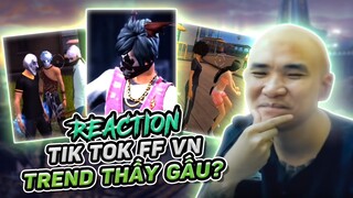 ĐÚ TRENK THẦY GẤU NHỚ DIỄM MY QUÁ ANH EM ƠI | REACTION TIKTOK FREEFIRE