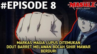 MASHLE EPISODE 8 - MASH MENEMUKAN MARKAS RAHASIA MAGIA LUPUS DAN DOT BARRET VS BOCAH MAWAR BERDURI