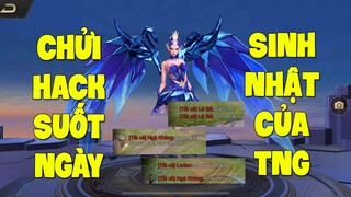 Veera Chơi là bị chửi HACK trừng trị các thanh niên GÁY TO - Tks ae chúc mừng sinh nhật TNG