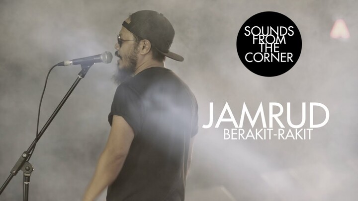 Jamrud - Berakit-Rakit | Sounds From The Corner Live #20