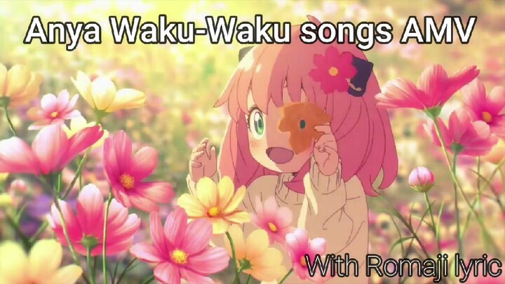 Anya Waku-Waku Romaji Lyrics {AMV}
