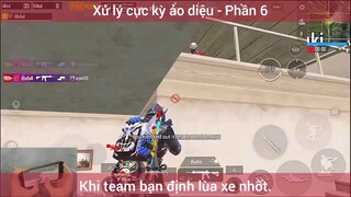 Xử lý cực ảo diệu, khi team bạn định lùa xe nhốt #6