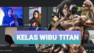 KELAS WIBU TITAN PART1