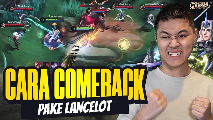 CARA COMEBACK PAKE LANCELOT SAAT EARLY GAME KALAH - Mobile Legends