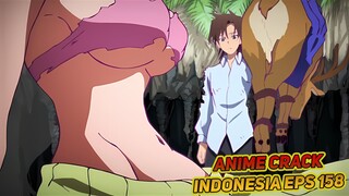 Terdampar berdua bersama gadis cantik dan bohay | Anime Crack Indonesia Episode 158