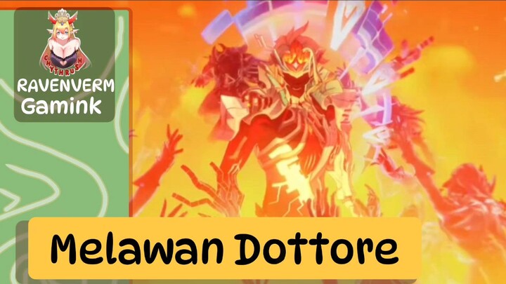PERJUANGAN MELAWAN DOTTORE (Part 2)