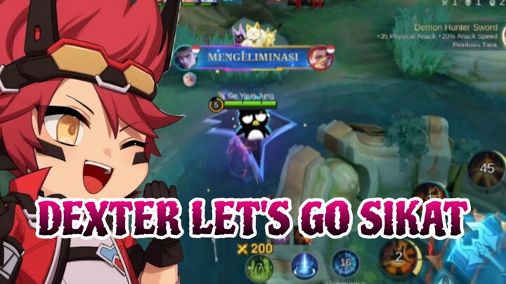 DEXTER LET'S GO SIKAT