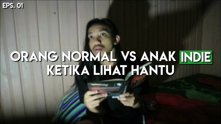 NGAKAK! ANAK INDIE PAS KETEMU HANTU || IRFAN GHAFUR