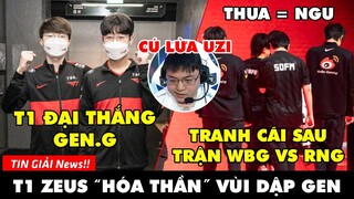 TIN GIẢI 392: GEN KHÔNG THỂ NGĂN CẢN T1, FAKER LẬP KỶ LỤC | TRANH CÃI TRẬN WBG-RNG | TƯƠNG LAI UZI