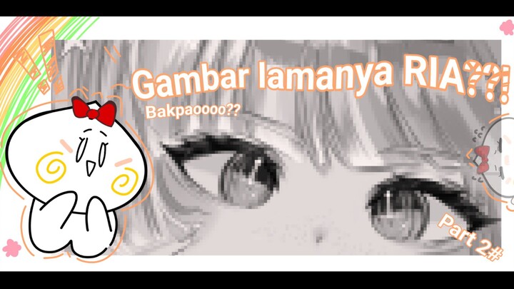 Art lama aku nih temen temen PART 2 nyaa🙌