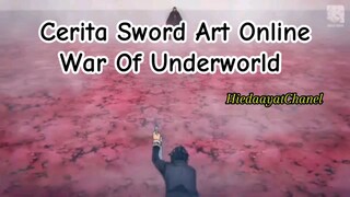 Cerita Sword Art Online War Of Underworld