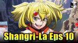 Muncul Juga Nih CWK - Reaction Shangri-La Frontier Episode 10