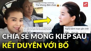Cao Thái Hà chia sẻ mong kiếp sau được kết duyên vợ chồng với ba, dân tình ngỡ ngàng?