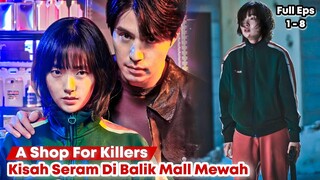 Drakor A Shop For Killers - Sub Indo Full Episode 1 - 8