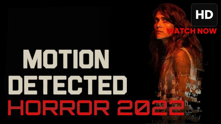 Motion Detected (2022) SUB INDO