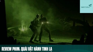 Tóm tắt phim: Quái vật hành tinh lạ phần 9 #phimhaymoingay