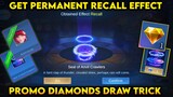 NEW! TRICK TO GET PERMANENT RECALL EFFECT? DRAW 1 PROMO DIAMONDS | MOBILE LEGENDS