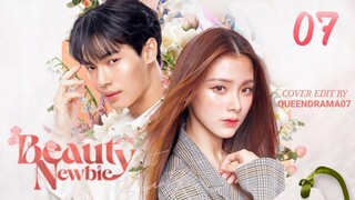 🇹🇭 EP 7 | Beauty Newbie (2024)  [EngSub]