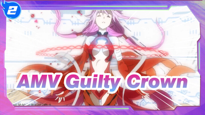 [AMV Guilty Crown] βίος (Lagu Menghunus Pedang)_2
