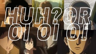 Huh? or Oi oi oi! Shingeki no Kyojin (AOT)