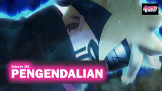 BORUTO EPISODE 291 PENGENDALIAN