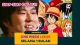 Heboh One Piece Berhenti Tayang Selama 1 Bulan!! Ada Apakah ini? Berikut Penjelasannya