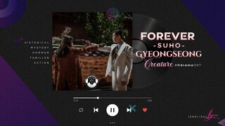 FOREVER - SUHO (수호) Gyeongseong Creature/경성 크리처 #kdrama OST