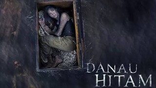 Film horor Nadin Chandra Winata DANAU HITAM